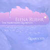 Quartet ES 엘레나 루어: 현악 사중주 9번, 10번, 11번 (Elena Ruehr: The Northern Quartets)
