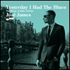 Jose James - Yesterday I Had the Blues: The Music Of Billie Holiday