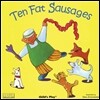 Ten Fat Sausages