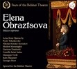 Elena Obraztsova 볼쇼이의 스타 - 엘레나 오브라즈초바 오페라 아리아집 (Stars Of The Bolshoi Theatre - Tchaikovsky / Mussorgsky: Opera Arias)