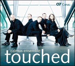 Calmus Ensemble 칼무스 앙상블 - 터치드 (Touched)
