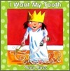 I Want My Tooth