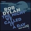 Bob Dylan (밥 딜런) - The Night We Called It A Day (2015 RSD Limited Edition) [LP]