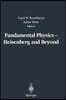 Fundamental Physics -- Heisenberg and Beyond: Werner Heisenberg Centennial Symposium "Developments in Modern Physics"