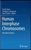 Human Interphase Chromosomes: Biomedical Aspects
