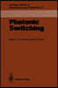 Photonic Switching: Proceedings of the First Topical Meeting, Incline Village, Nevada, March 18-20, 1987