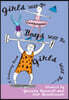 Girls Will Be Boys Will Be Girls: A Coloring Book