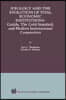 Ideology and the Evolution of Vital Institutions: Guilds, the Gold Standard, and Modern International Cooperation