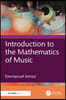 Introduction to the Mathematics of Music