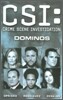 CSI::Dominos