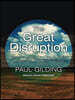 The Great Disruption