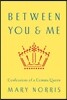Between You & Me: Confessions of a Comma Queen