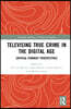 Televising True Crime in the Digital Age