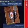Rodolfo Bonucci 마르투치 / 레스피기: 바이올린과 피아노를 위한 작품집 (Martucci / Respighi: Works for Violin and Piano)