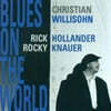 Christian Willisohn (크리스챤 윌리슨)  -  Blues on the World