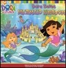 Dora Saves Mermaid Kingdom!