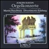 Martin Haselbock 하이든: 오르간 협주곡 (Haydn: Organ Concertos 2, 7, 8)