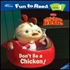 Disney Fun to Read 1-15 Don't Be a Chicken!