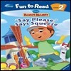 Disney Fun to Read 2-07 "Say Please", Says Squeeze