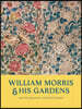 William Morris and His Gardens