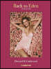 Back to Eden: Dressed & Undressed