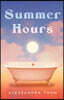 Summer Hours: A Vivid Story of Youth, Desire and Obsession