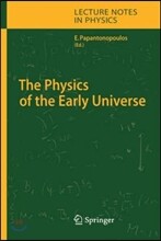 The Physics Of The Early Universe