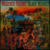 Weather Report - Black Market (Ltd. Ed)(Gatefold)(180G)(LP)
