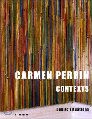 Carmen Perrin: Contexts: Public Situations