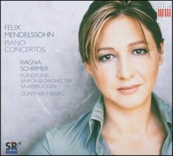 Ragna Schirmer 멘델스존: 피아노 협주곡 (Mendelssohn: Piano Concertos)