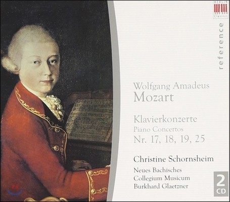 Christine Schornsheim 모차르트: 피아노 협주곡 17, 18, 19, 25번 (Mozart: Piano Concertos K.453, 456, 459, 503)