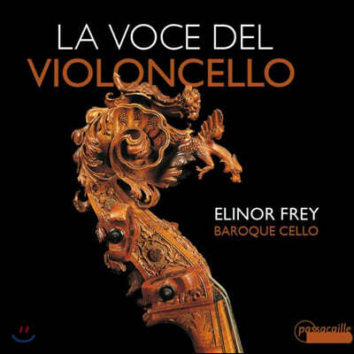 Elinor Frey 최초의 이탈리아 첼리스트-작곡가들이 쓴 독주곡 (La Voce del Violoncello)