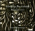 Liuwe Tamminga 프레스코발디: 리체르카르와 칸초나, 토카타 (Frescobaldi: Ricercari 1615)