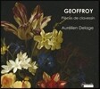 Aurelien Delage 조프르와: 클라브생 모음곡 (Geoffroy: Pieces de Clavecin)