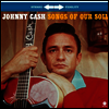 Johnny Cash - Songs Of Our Soil (Remastered)(Limited Edition)(Collector's Edition)(180g Audiophile Vinyl LP)(Free MP3 Download)