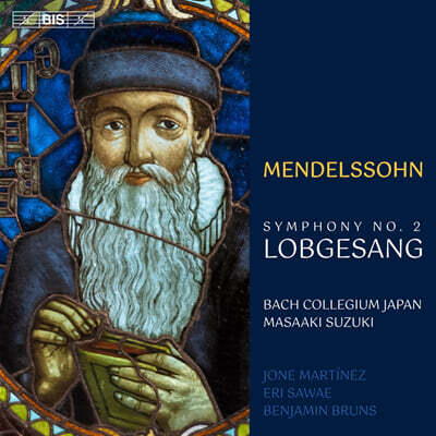 Masaaki Suzuki 멘델스존: 교향곡 2번 `로프게장` (찬미의 노래) (Mendelssohn: Symphony No. 2 `lobgesang`) [SACD Hybrid]