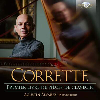 Agustin Alvarez Martinez 코레트: 클라브생 작품집 제1권 (Corrette: Premier Livre de Pieces de Clavecin)