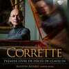 Agustin Alvarez Martinez 코레트: 클라브생 작품집 제1권 (Corrette: Premier Livre de Pieces de Clavecin)