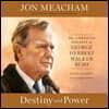 Destiny and Power