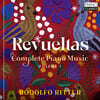 Rodolfo Ritter 레부엘타스: 피아노 작품 전곡, 제1집 (Revueltas: Complete Piano Music, Vol.1)