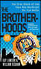 The Brotherhoods: The True Story of Two Cops Who Murdered for the Mafia