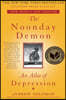The Noonday Demon: An Atlas of Depression