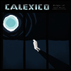 Calexico - Edge Of The Sun (Download Code)(180G)(LP)