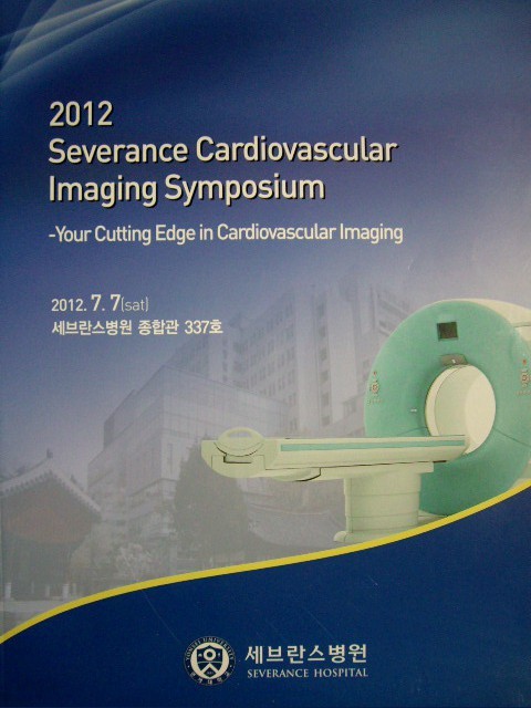 Your Cutting Edge in Cardiovascular Imaging - Severance Cardiovascular Imaging Symposium