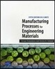 Manufacturing Processes for Engineering Materials SI (Paperback)