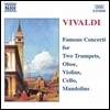 비발디: 유명 협주곡집 (Vivaldi: Famous Concerti for Two Trumpets, Oboe, Violins, Cello, Mandolins)