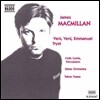 Colin Currie 맥밀란: 퍼커션 협주곡 '왔노라 왔노라 엠마누엘', 트리스트 (MacMillan: Percussion Concerto 'Veni, Veni, Emmanuel', Tryst)
