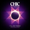 Chic & Nile Rodgers - I'll Be There