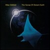 Mike Oldfield - The Songs Of Distant Earth