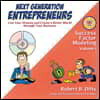 Next Generation Entrepreneurs: Live Your Dreams and Create a Better World Through Your Business